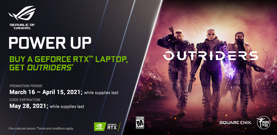 POWER UP : BUY A GEFORCE RTX™ LAPTOP, GET OUTRIDERS.